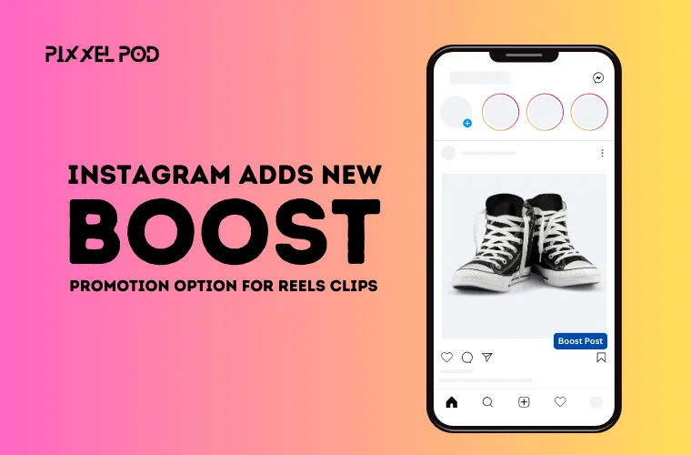 Instagram Adds New ‘Boost’ Promotion Option for Reels Clips