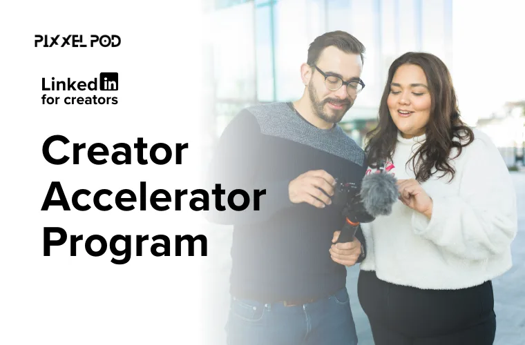 LinkedIn Announces a New Expansion of its Creator Accelerator Program