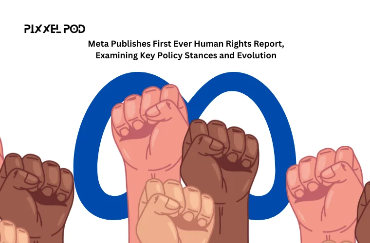 Meta Publishes First Ever Human Rights Report, Examining Key Policy Stances and Evolution