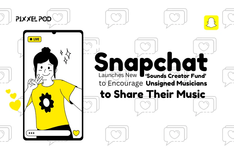 Snapchat Launches New ‘Sounds Creator Fund’ to Encourage Unsigned Musicians to Share Their Music