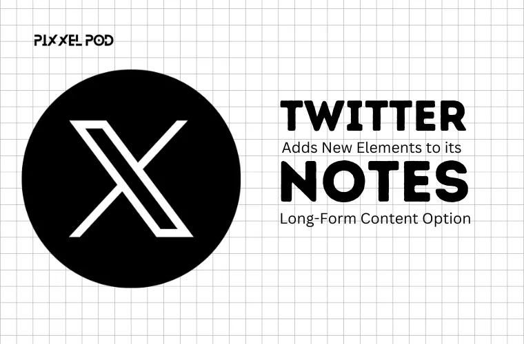 Twitter Adds New Elements to its ‘Notes’ Long-Form Content Option