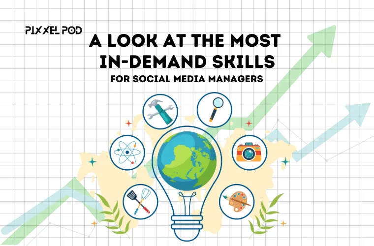 A Look at the Most In-Demand Skills for Social Media Managers