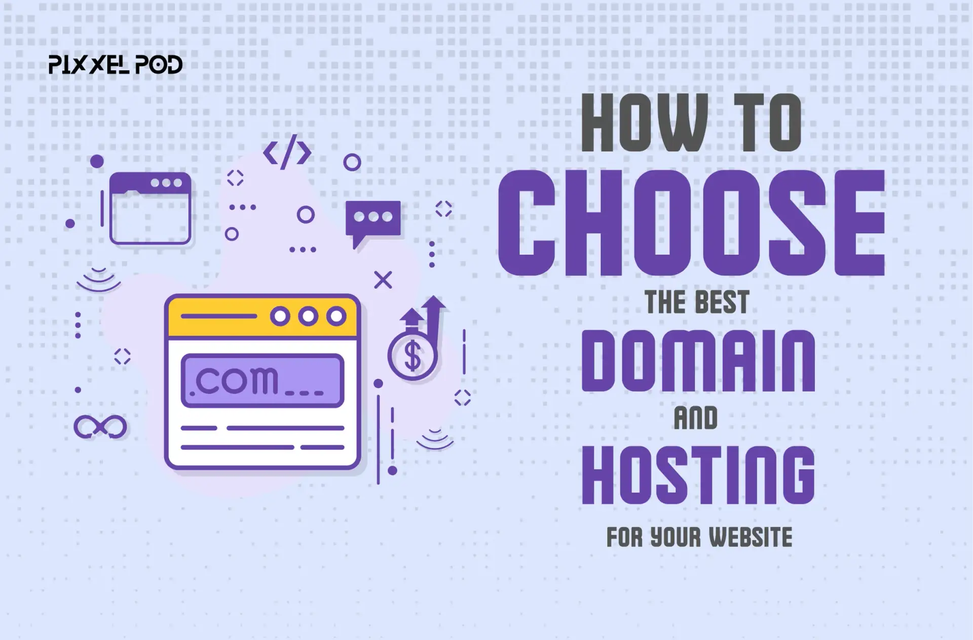 How to Choose the Best Domain And Hosting For Your Website