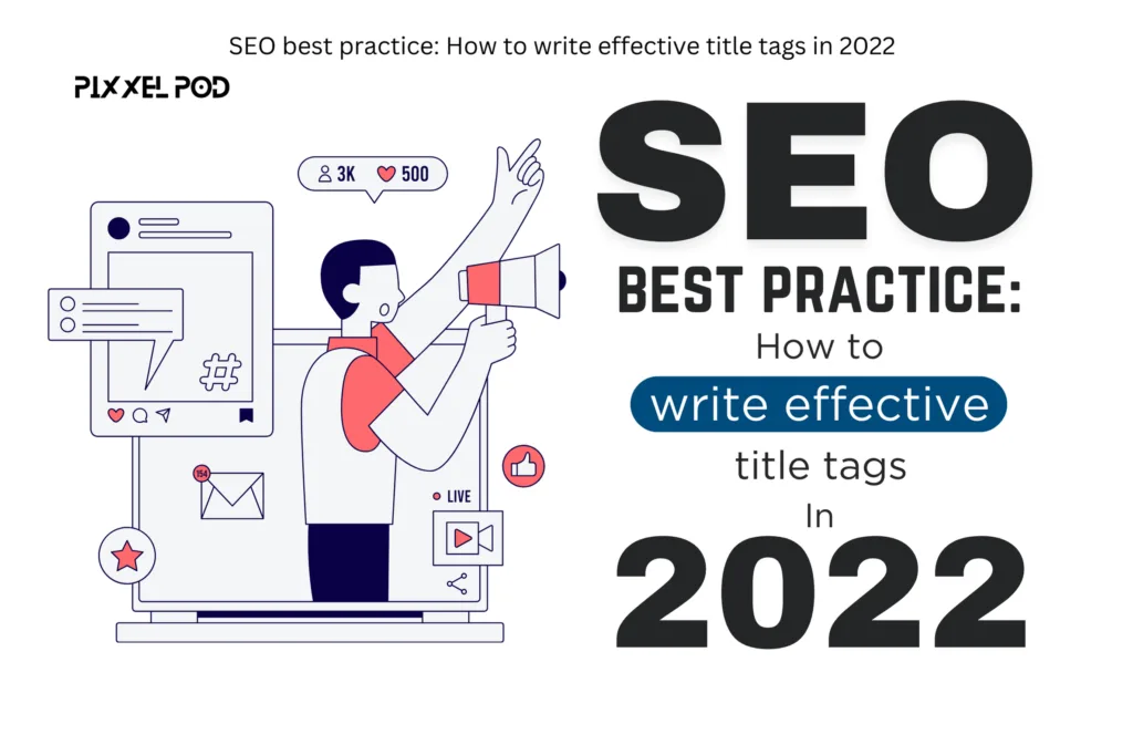 SEO best practice_ How to write effective title tags in 2022