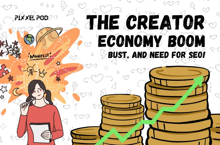 The creator economy boom, bust, and need for SEO!