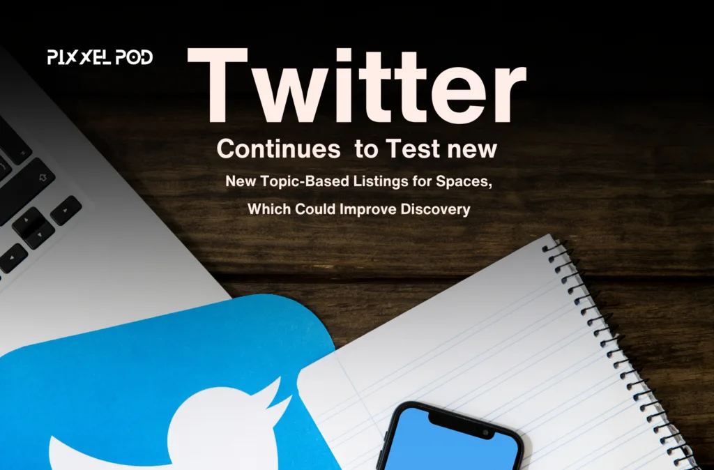 Twitter Continues to Test New Topic-Based Listings for Spaces, Which Could Improve Discovery