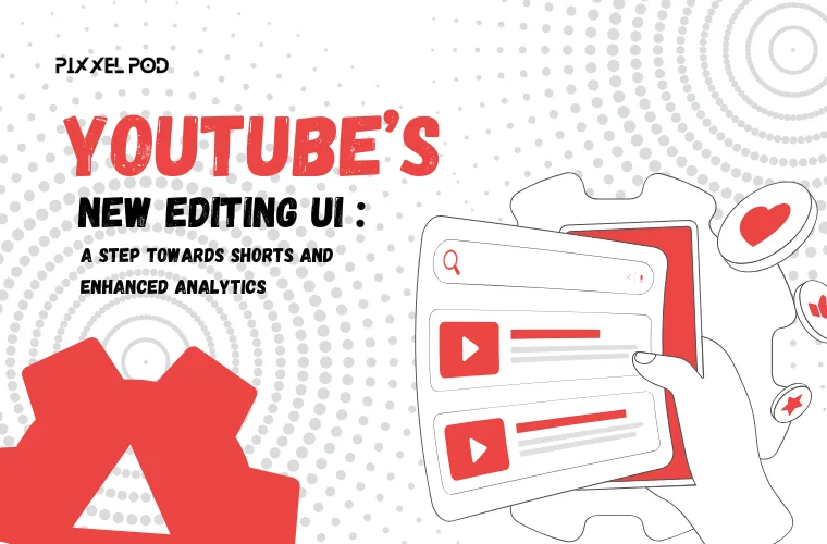 YouTube’s New Editing UI A Step Towards Shorts and Enhanced Analytics