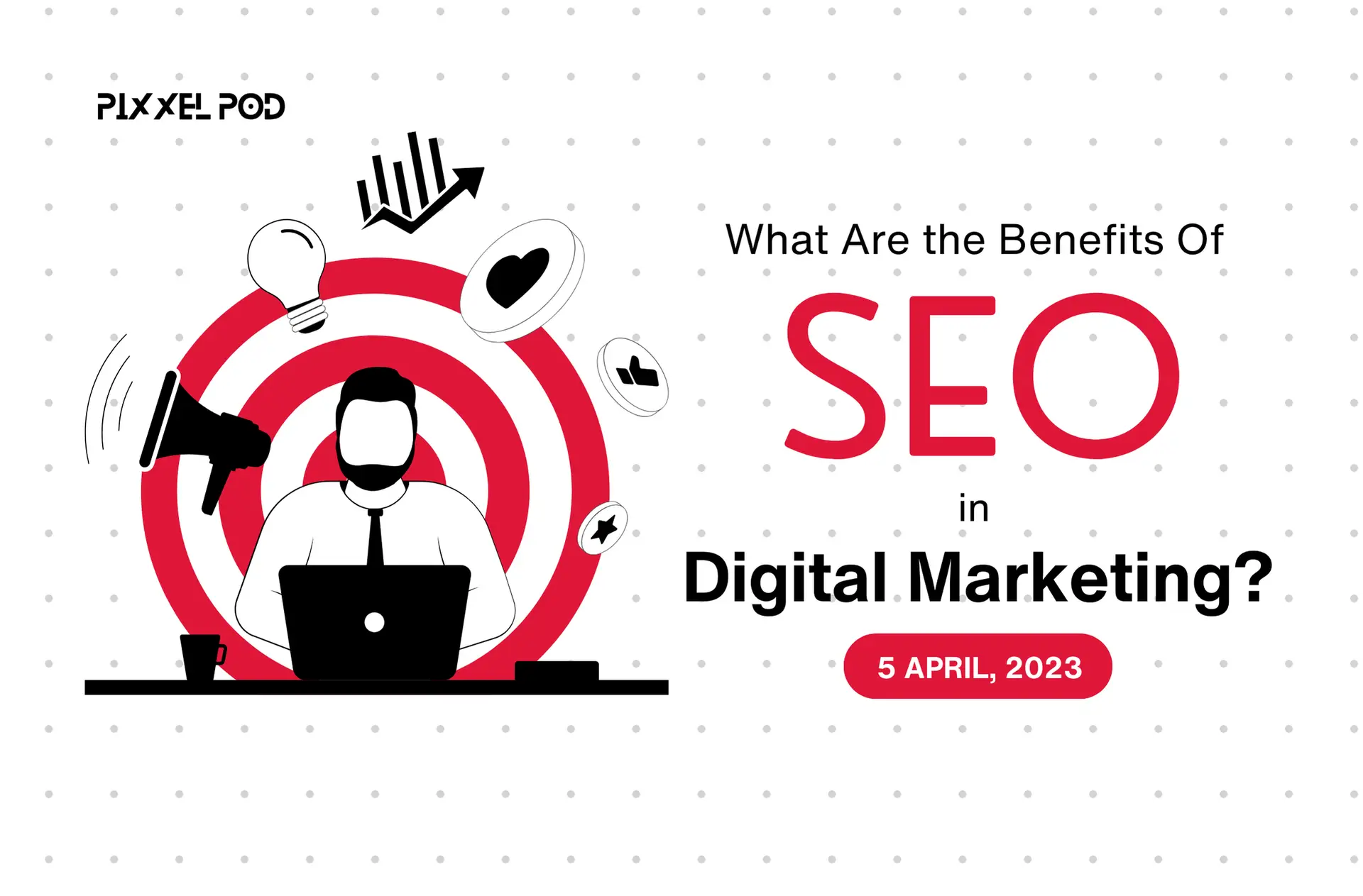 What Are the Benefits of SEO in Digital Marketing?