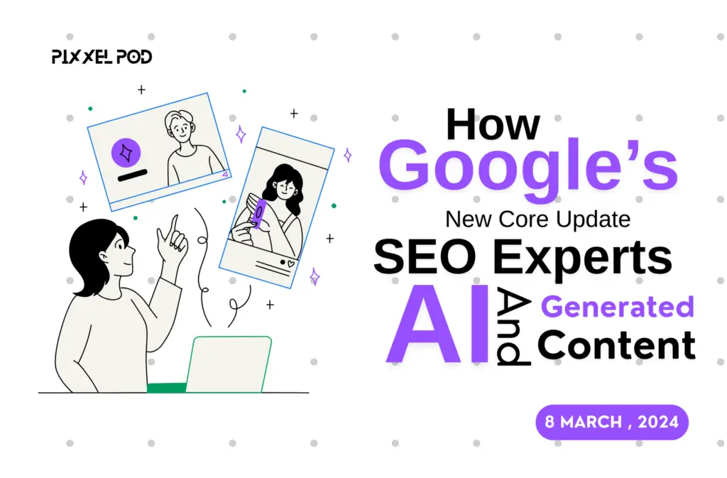 How Google's New Core Update SEO Experts And AI Generated Content